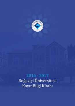 2016 - 2017 Boğaziçi Üniversitesi Kayıt Bilgi Kitabı