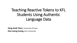 Teaching Reactive Tokens to KFL Students Using Authentic