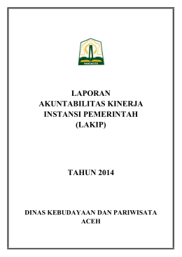 Lakip 2014 - Dinas Kebudayaan dan Pariwisata Aceh