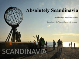 The Midnight Sun Scandinavia ดินแดนที่พระอาทิตย์ไม่เคยหลับใหล