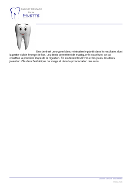 Une dent est un organe blanc minéralisé implanté dans le maxillaire