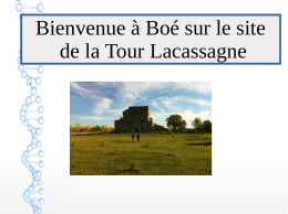 Bienvenue à Boé sur le site de la Tour Lacassagne