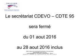 Le secrétariat CDEVO – CDTE 95 sera fermé du 01 aout 2016 au 28