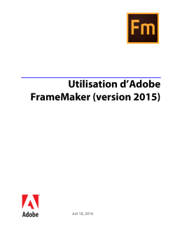 Utilisation d`Adobe FrameMaker (version 2015)
