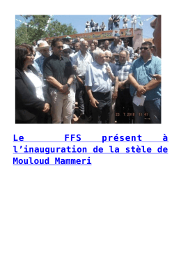 Le FFS présent à l`inauguration de la stèle de Mouloud Mammeri