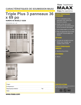 Triple Plus 3 panneaux 36 x 69 po