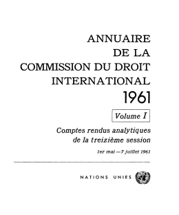 Annuaire de la Commission du droit international 1961 Volume I