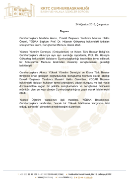 24 Ağustos 2016, Çarşamba Duyuru Cumhurbaşkanı Mustafa Akıncı