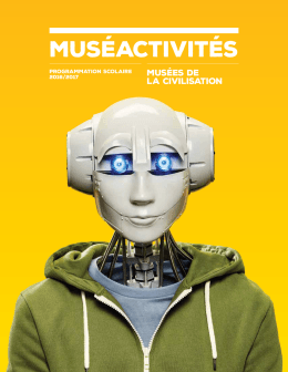 Muséactivités 2016-17 - Musées de la civilisation