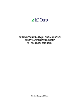 Sprawozdanie Zarzadu z dzialalnosci GK LCC 2016