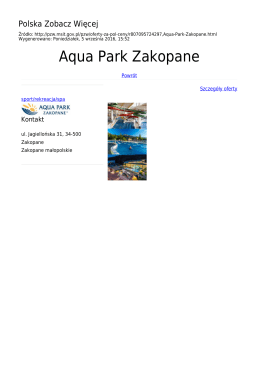 Aqua Park Zakopane - Polska Zobacz Więcej