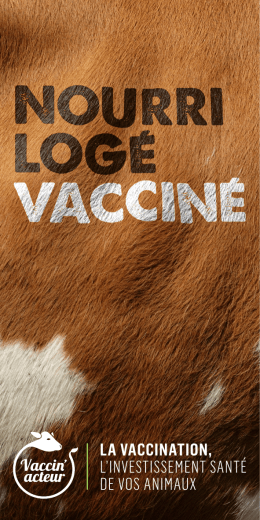 la vaccination, l`investissement santé pour votre troupeau » (PDF