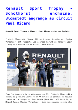 Renault Sport Trophy - Schothorst enchaîne, Blomstedt engrange au