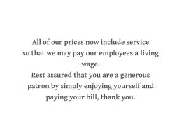 All of our prices now include service so that we may