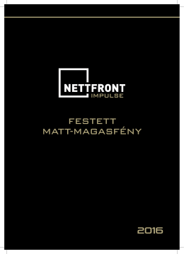 festett matt-magasfény