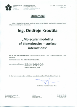Ing. Ondřeje Kroutila "Molecular modeling of biomolecules