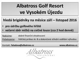 Albatross Golf Resort ve Vysokém Újezdu