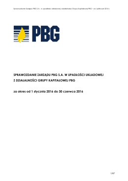 Sprawozdanie Zarzadu PBG z dzialalnosci GK PBG za I