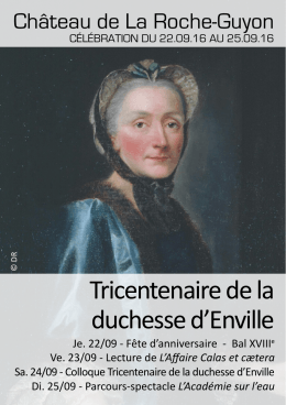 Tricentenaire de la duchesse d`Enville - Château de la Roche