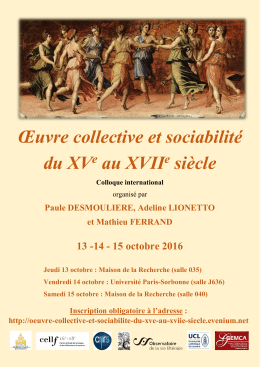 Œuvre collective et sociabilité du XV au XVII siècle