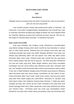 SEJUTA RASA CIVET COFFEE Oleh: Erna Zahro`in Berbagai