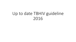 Up To date TB/HIV Guideline 2016 (พญ.กฤษณา ชุณหพงษ์พิพัฒน์ : สำนักวัณโรค