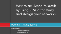 How to simulated Mikrotik by using GNS3 for study and