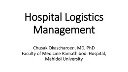 Chusak Okascharoen, MD, PhD Faculty of Medicine Ramathibodi