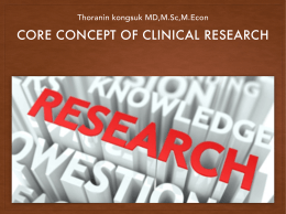 Slide เรื่อง CORE CONCEPT OF CLINICAL RESEARCH โดย นพ