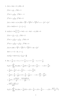 1. f(x) = ln(x + 1) ,f(0) = 0 f (x) = , f (0) = 1 f (x) = (1+x)2 , f (0) = −1 f (x
