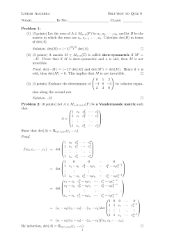 Linear Algebra Solution to Quiz 8 Name: Id No.: Class: Problem 1: (1