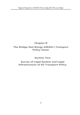 60 Chapter II The Bridge that Brings ASEAN`s Transport Policy
