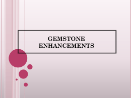 gemstone enhancements การเพิ่มคุณค่าของอัญมณี