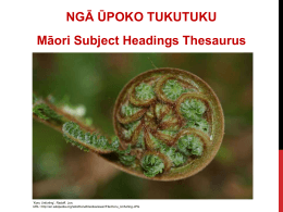 NGĀ ŪPOKO TUKUTUKU Māori Subject Headings Thesaurus