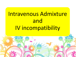 Intravenous Admixture and IV incompatibility