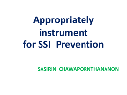 Appropriately instrument for SSI Prevention
