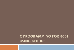 C PROGRAMMING FOR 8051 USING KEIL IDE