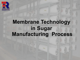 Membrane Technology in Sugar Manufacturing Process
