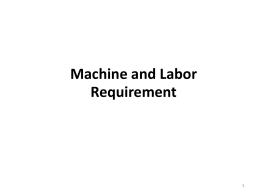 Machine and Labor Requirement