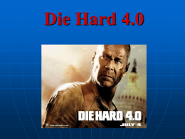Die Hard 4.0 - WordPress.com
