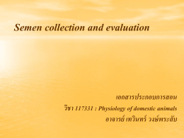 Semen collection and evaluation เอกสารประกอบการสอน วิชา 117331
