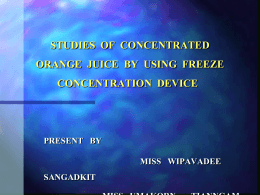 studies of concentrated orange juice by using freeze concentration