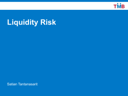 Liquidity Risk (ความเสี่ยงด้านสภาพคล่อง)