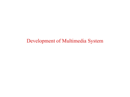 Development of Multimedia System