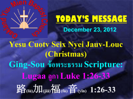 TODAY`S MESSAGE Yesu Cuotv Seix Nyei Jauv-Louc