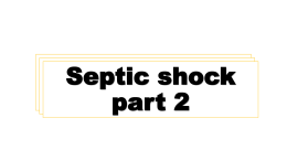 เอกสารอ.อนุพล Septic shock part 2