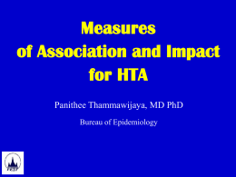 Measures of Association and Impact for HTA : นพ.ปณิธี ธัมมวิจยะ