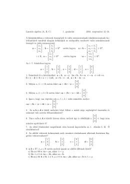 Lineáris algebra (A, B, C) 1. gyakorlat 2016. szeptember 12–16. A