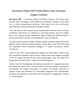 Amankan Pilgub DKI Polda Metro Jaya Gunakan