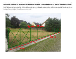 Drátěný plot výška 150 cm, délka cca 22 m + dvoukřídlá brána 4 m +